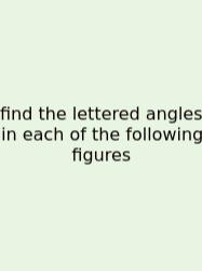 Find The Lettered Angles In Each Of The Following Figures