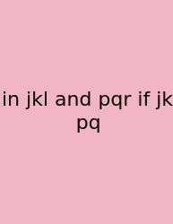 In Jkl And Pqr If Jk Pq