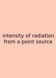 Intensity Of Radiation From A Point Source