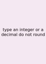 Type An Integer Or A Decimal Do Not Round